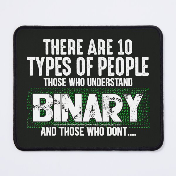 Item preview, There are 10 types of people those who understand Binary  designed and sold by GraphyWorks.