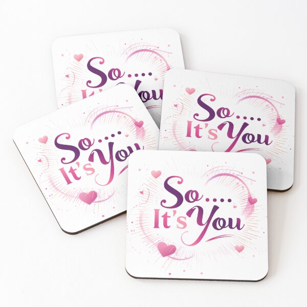 Item preview, So It’s You-Romantic Love Quote Aesthetic Typography Design designed and sold by Aarvya Fashion Club ( A.F.C ).