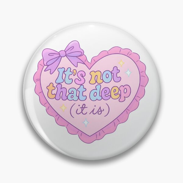Item preview, It’s Not That Deep (It Is) Heart designed and sold by PenningFinnCo.