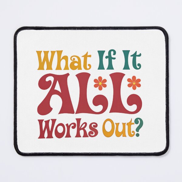 Item preview, What If It All Works Out Trust Yourself Fully Flowers Daisy Floral designed and sold by HumansStuck12.