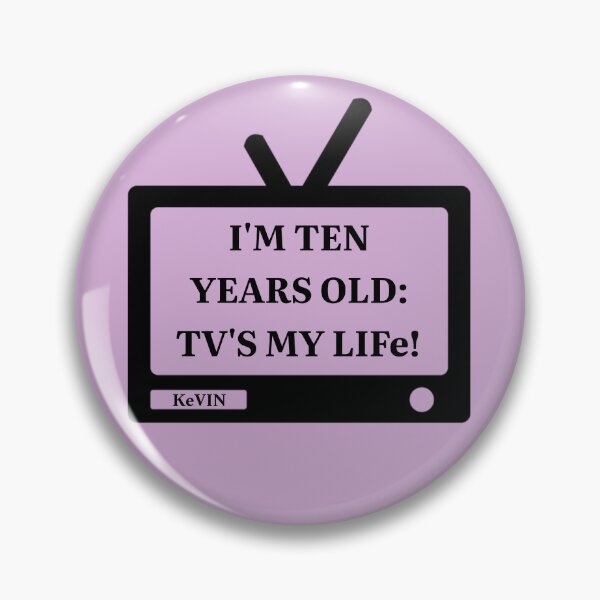 Item preview, I'm 10 years old, TV's my life! designed and sold by PariSeine.