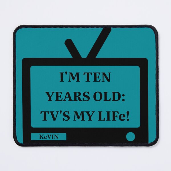 Item preview, I'm 10 years old, TV's my life! designed and sold by PariSeine.