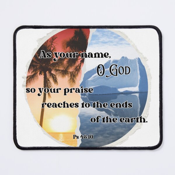 Item preview, Ps 48:10 name & praise reach to the ends of the earth (ROUND) designed and sold by stella literarium.