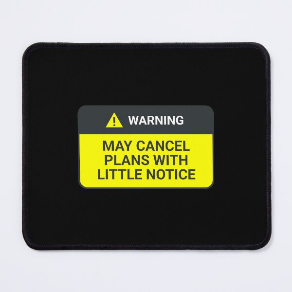 Item preview, Warning: may cancel plans with little notice designed and sold by IonianDesign.