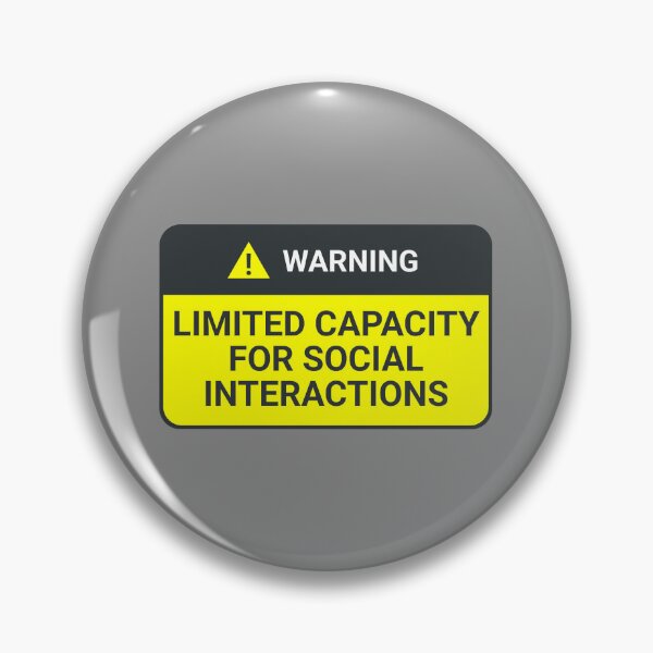 Item preview, Warning: limited capacity for social interactions designed and sold by IonianDesign.