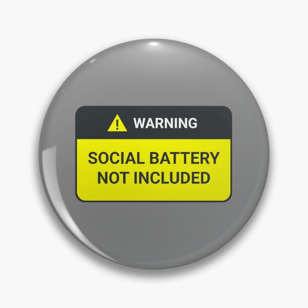 Item preview, Warning: social battery not included designed and sold by IonianDesign.