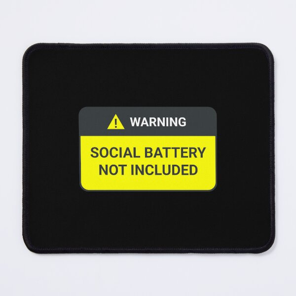 Item preview, Warning: social battery not included designed and sold by IonianDesign.