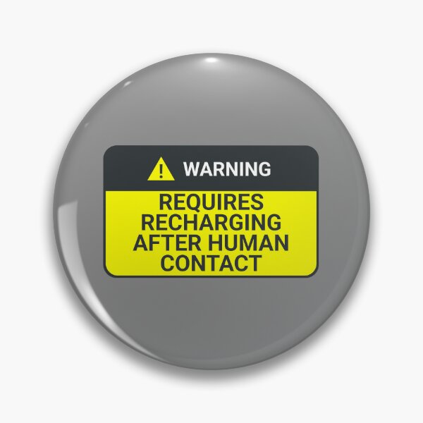 Item preview, Warning: requires recharging after human contact designed and sold by IonianDesign.