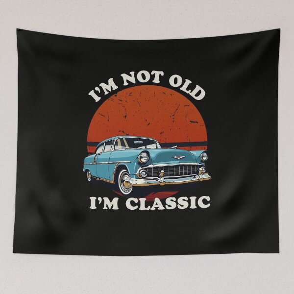Item preview, I’m Not Old I’m Classic Vintage Car Retro Art designed and sold by Kruti Collection.