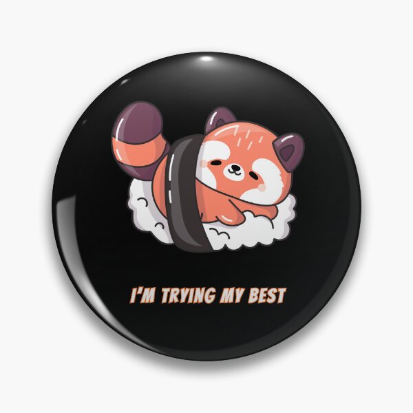 Item preview, I'm Trying My Best Red Panda Kawaii Effort Meme designed and sold by AnimalMemeHub.