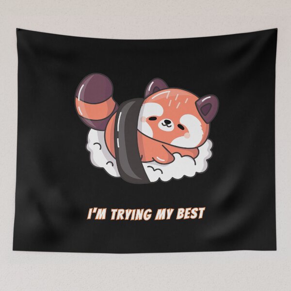 Item preview, I'm Trying My Best Red Panda Kawaii Effort Meme designed and sold by AnimalMemeHub.