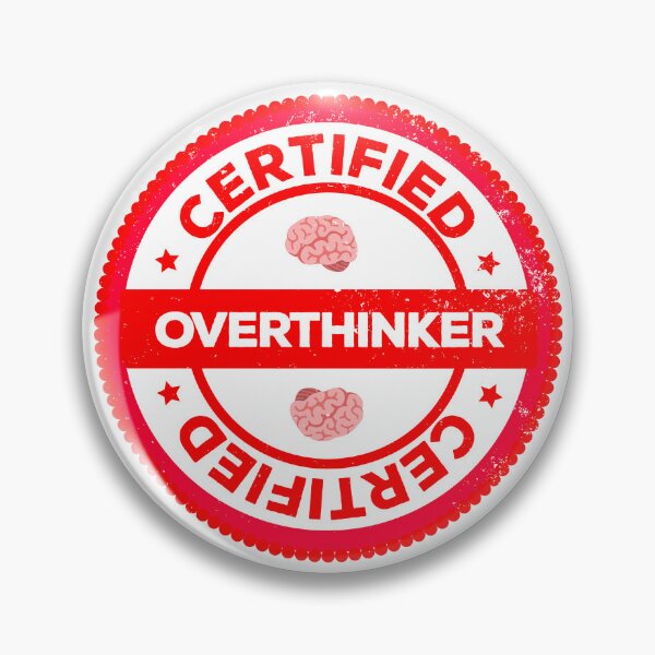 Item preview, Certified Overthinker designed and sold by IonianDesign.
