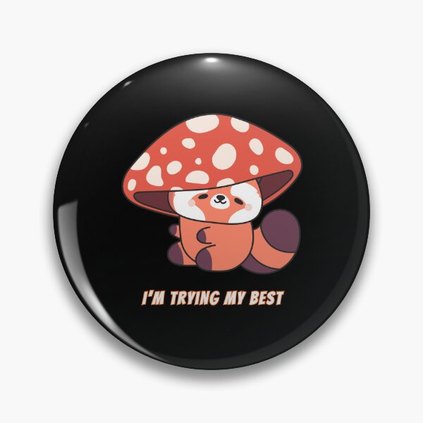 Item preview, I'm Trying My Best Red Panda Mushroom Kawaii Meme designed and sold by AnimalMemeHub.
