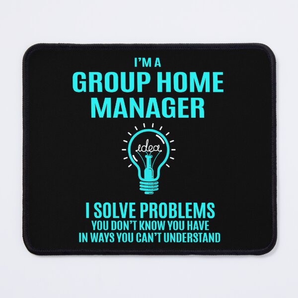 Item preview, Group Home Manager designed and sold by felstore690.