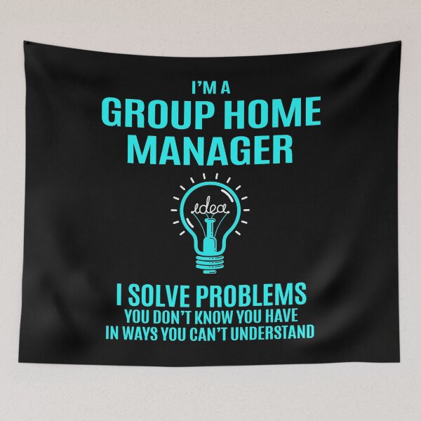 Item preview, Group Home Manager designed and sold by felstore690.