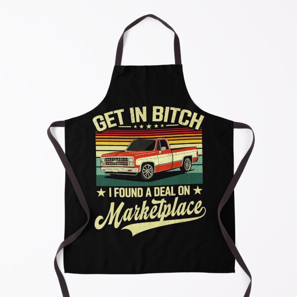 Item preview, Get In Bitch - I Found a Deal on Marketplace Funny Truck Meme Quote designed and sold by BlightedArt.