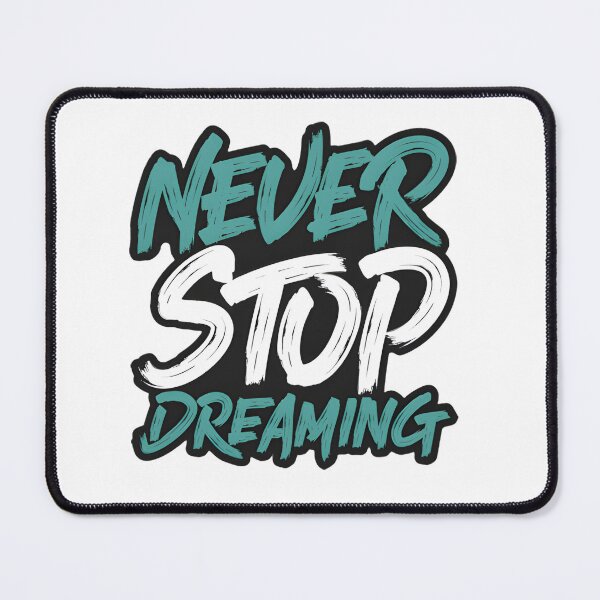 Item preview, Never Stop Dreaming - Bold Teal Brushstroke Motivational Quote designed and sold by Latikshop.