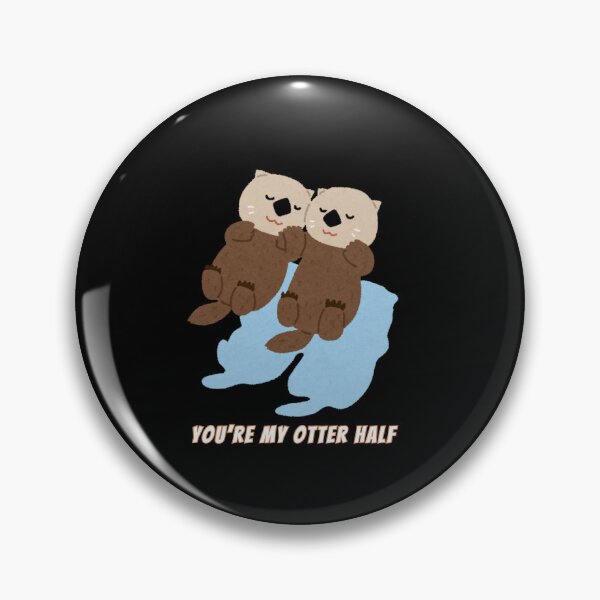 Item preview, Cute Kawaii Otters You're My Otter Half Pun designed and sold by AnimalMemeHub.