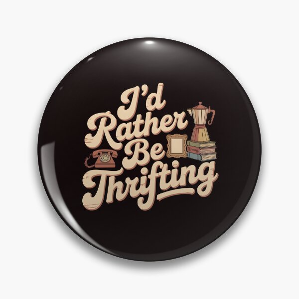 Item preview, Vintage I’d Rather Be Thrifting – Retro Thrift Store Lover Design designed and sold by Redgiant87x.
