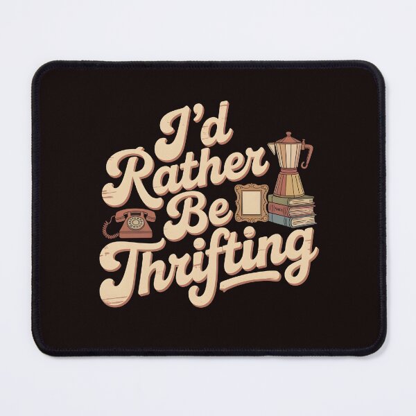 Item preview, Vintage I’d Rather Be Thrifting – Retro Thrift Store Lover Design designed and sold by Redgiant87x.