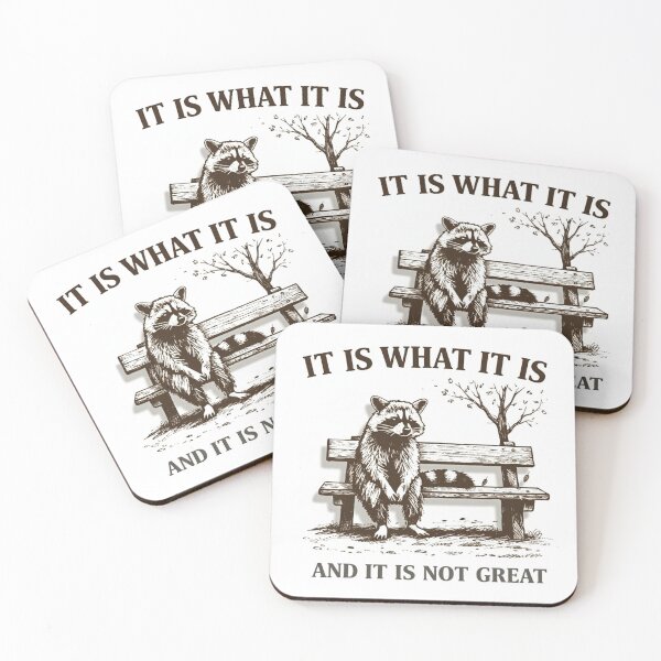 Item preview, It Is What It Is And It Is Not Great designed and sold by kreativa01.
