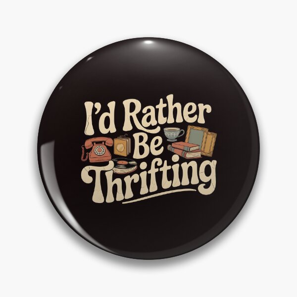 Item preview, Vintage I’d Rather Be Thrifting – Second Hand Lover Vintage Style designed and sold by Redgiant87x.