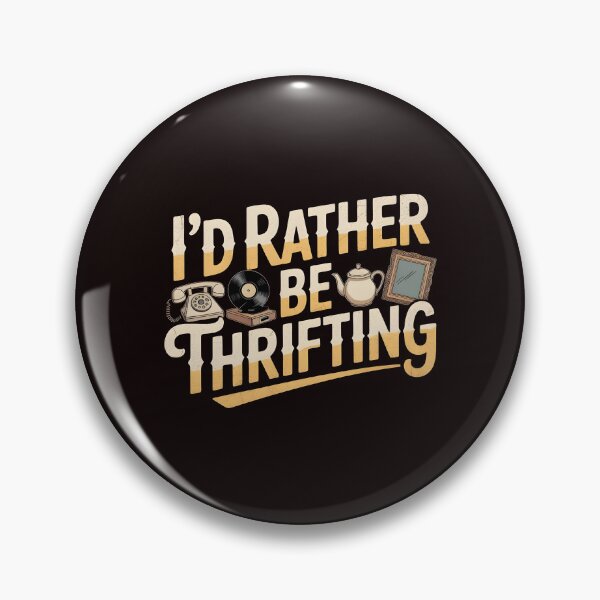 Item preview, Vintage I’d Rather Be Thrifting – Retro Thrift Store Addict Design designed and sold by Redgiant87x.