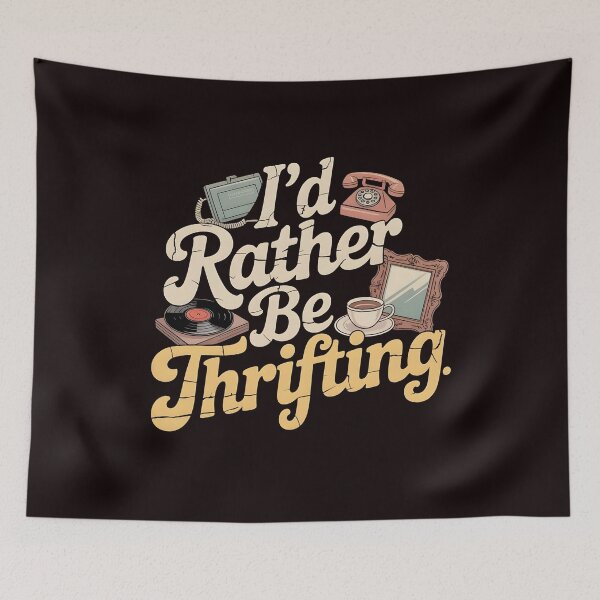 Item preview, Vintage I’d Rather Be Thrifting – Vintage Thrift Store Lifestyle Design designed and sold by Redgiant87x.