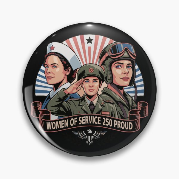 Item preview, Women of Service, 250 Proud – Honoring 250 Years designed and sold by NoGoodDeeds.