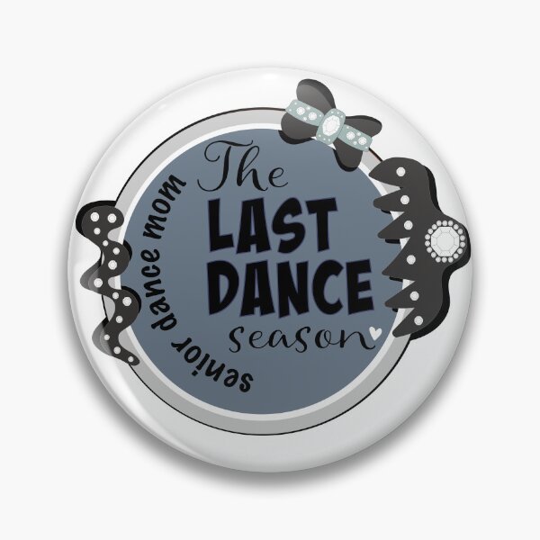 Item preview, Dance Mom Era; The last dance season; grey designed and sold by Fancyc.