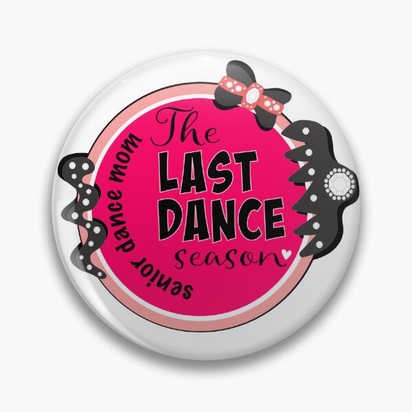 Item preview, Dance Mom Era; The last dance season;pink designed and sold by Fancyc.