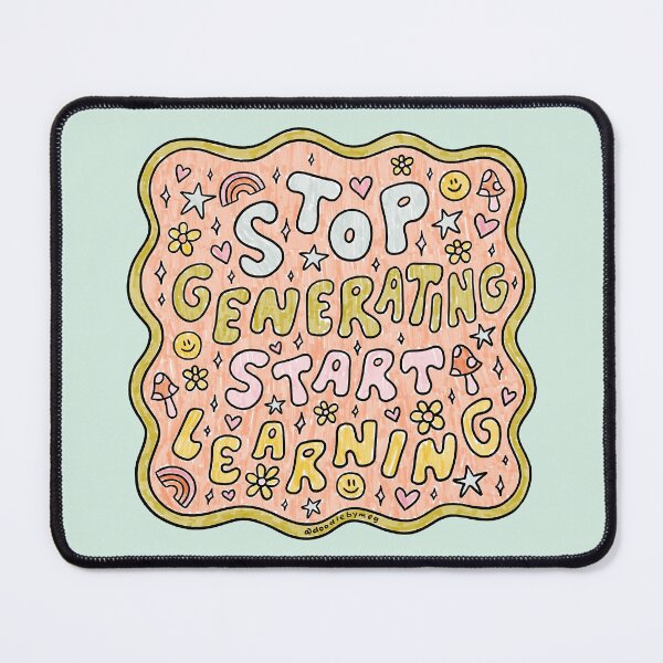 Item preview, Stop Generating Start Learning designed and sold by doodlebymeg.