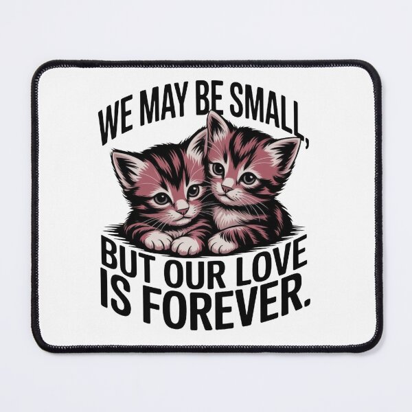 Item preview, Forever Loved – Emotional Kittens Tribute Design designed and sold by Mokashop95.