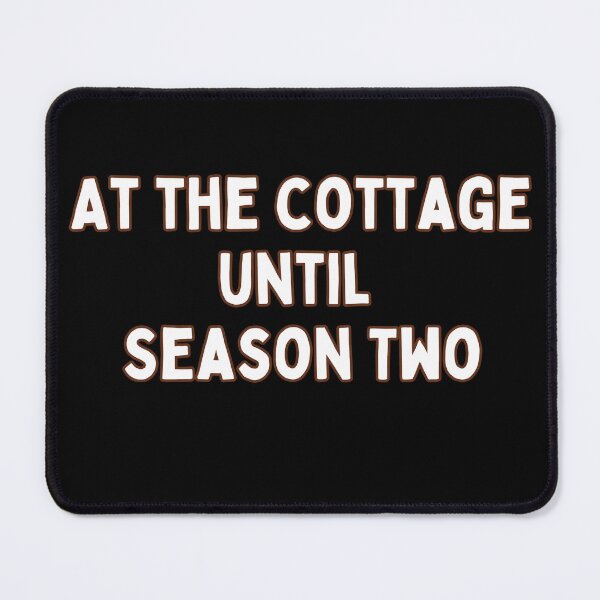 Item preview, Heated Rivalry Inspired Typographic Quote – “At the Cottage Until Season Two” Fan Art designed and sold by WolfBirdDesigns.