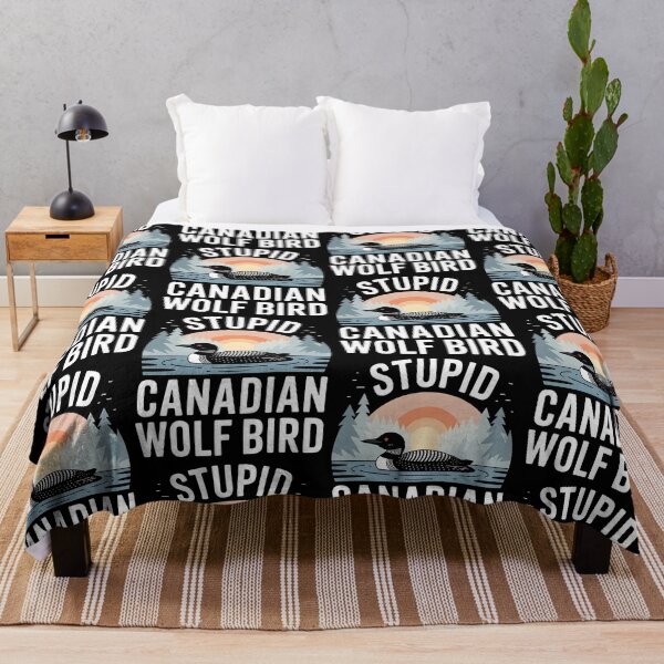 Item preview, Stupid Canadian Wolf Bird Funny Loon Humor designed and sold by BLZART.
