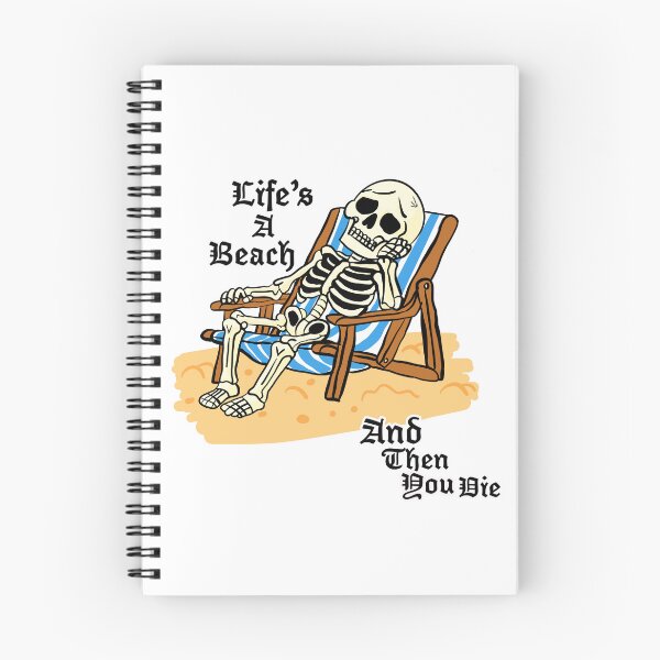 Item preview, Life’s a Beach and Then You Die – Funny Skeleton Beach Design  designed and sold by jxmesmxckey.