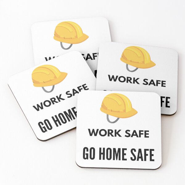 Item preview, Work Safe Go Home Safe – Safety Officer Workplace Design designed and sold by BRTSHA88.