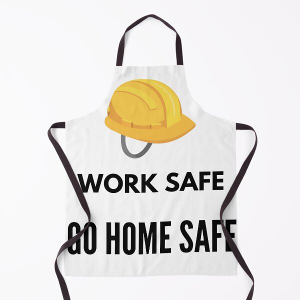 Item preview, Work Safe Go Home Safe – Safety Officer Workplace Design designed and sold by BRTSHA88.