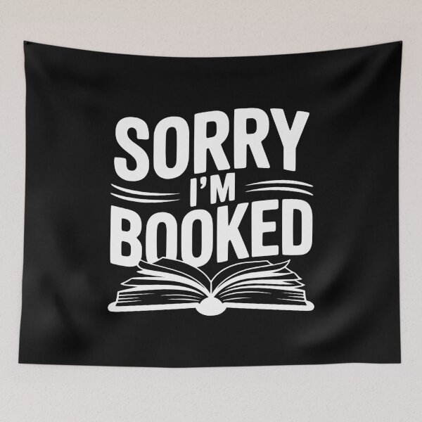Item preview, Sorry I'm Booked designed and sold by Frank Ring.