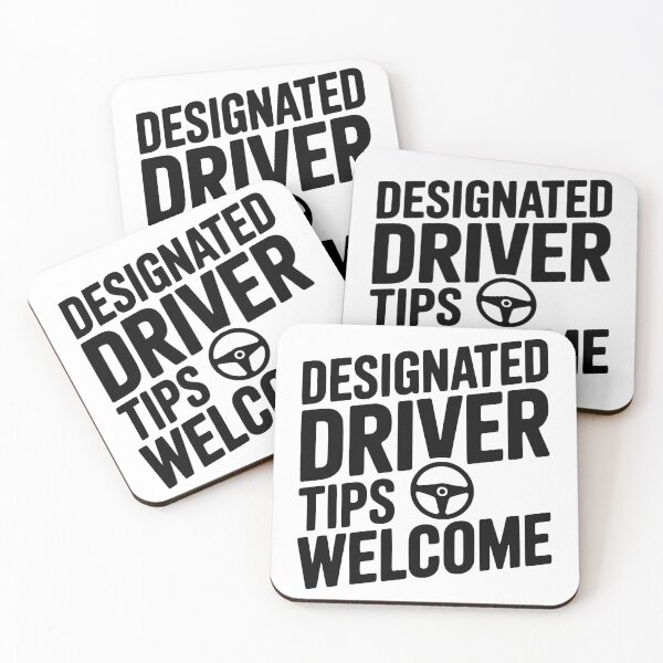 Item preview, Designated Driver Tips Welcome designed and sold by Frank Ring.