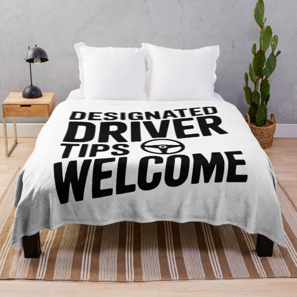 Item preview, Designated Driver Tips Welcome designed and sold by Frank Ring.