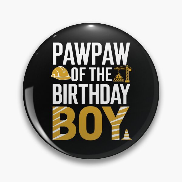 Item preview, Pawpaw of the Birthday Construction Worker Boy Crew Party  designed and sold by DigitaldeligArt.