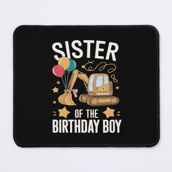 Item preview, Sister of the Birthday Boy Construction Birthday Excavator designed and sold by DigitaldeligArt.