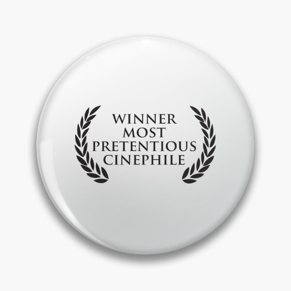 Item preview, Winner most pretentious cinephile designed and sold by remerasnerdas.