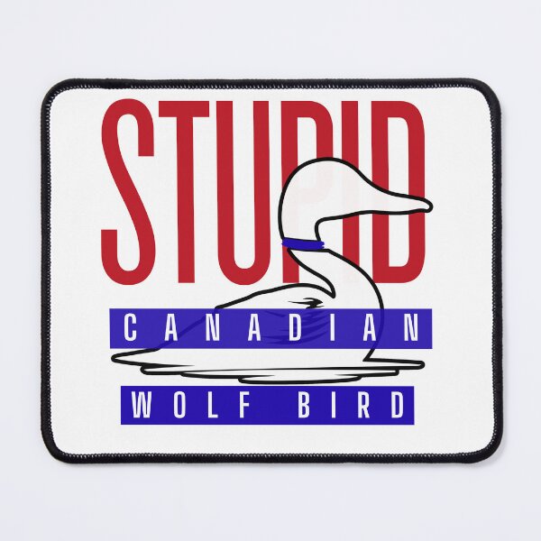 Item preview, Heated Rivalry Inspired Quote Graphic - Stupid Canadian Wolf Bird – Ilya Rozanov Funny TV Series Fan Art designed and sold by WolfBirdDesigns.