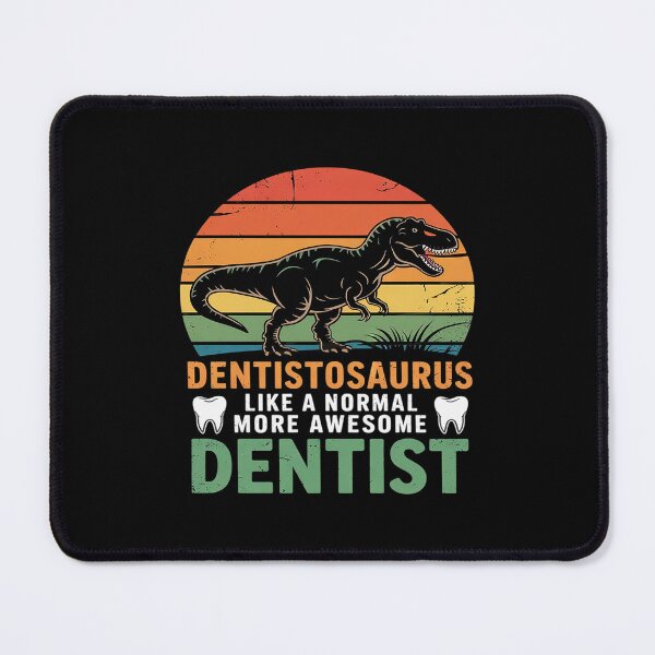 Item preview, Dentistosaurus like normal Dentist but more awesome Dentist  designed and sold by MythWoot.
