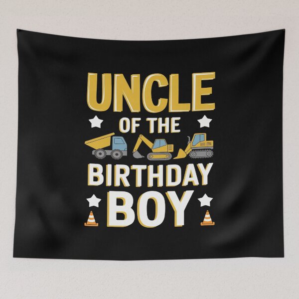 Item preview, Uncle of the Birthday Boy Excavator Construction Truck  designed and sold by PowAcademy.