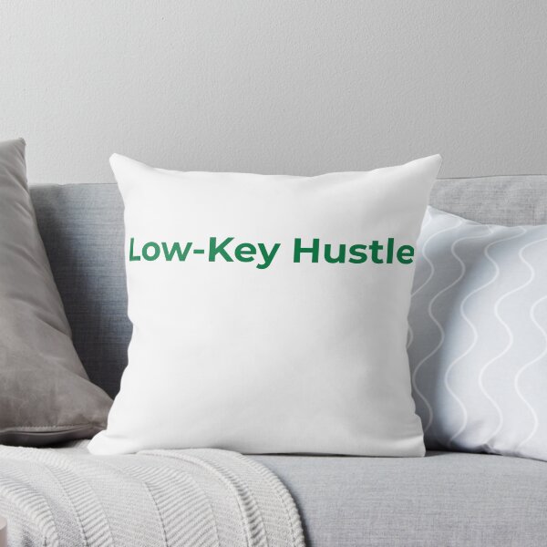 Item preview, Low-Key Hustle Minimal Design designed and sold by RICHKIDSSTUDIO.