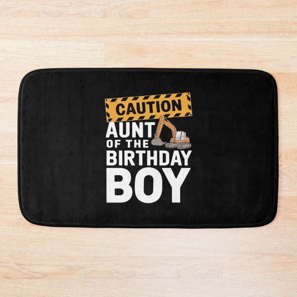 Item preview, vehicle construction excavator Aunt of the Birthday Boy  designed and sold by PowAcademy.