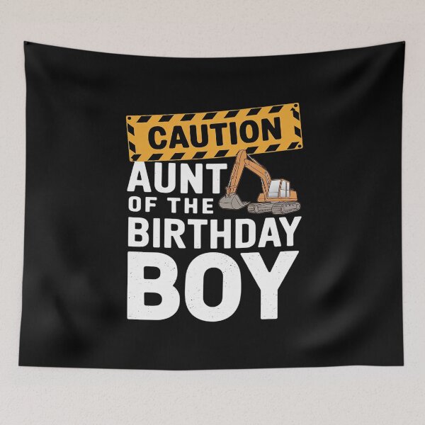 Item preview, vehicle construction excavator Aunt of the Birthday Boy  designed and sold by PowAcademy.